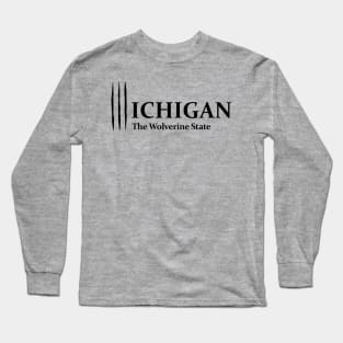 Michigan, the Wolverine State Long Sleeve T-Shirt
